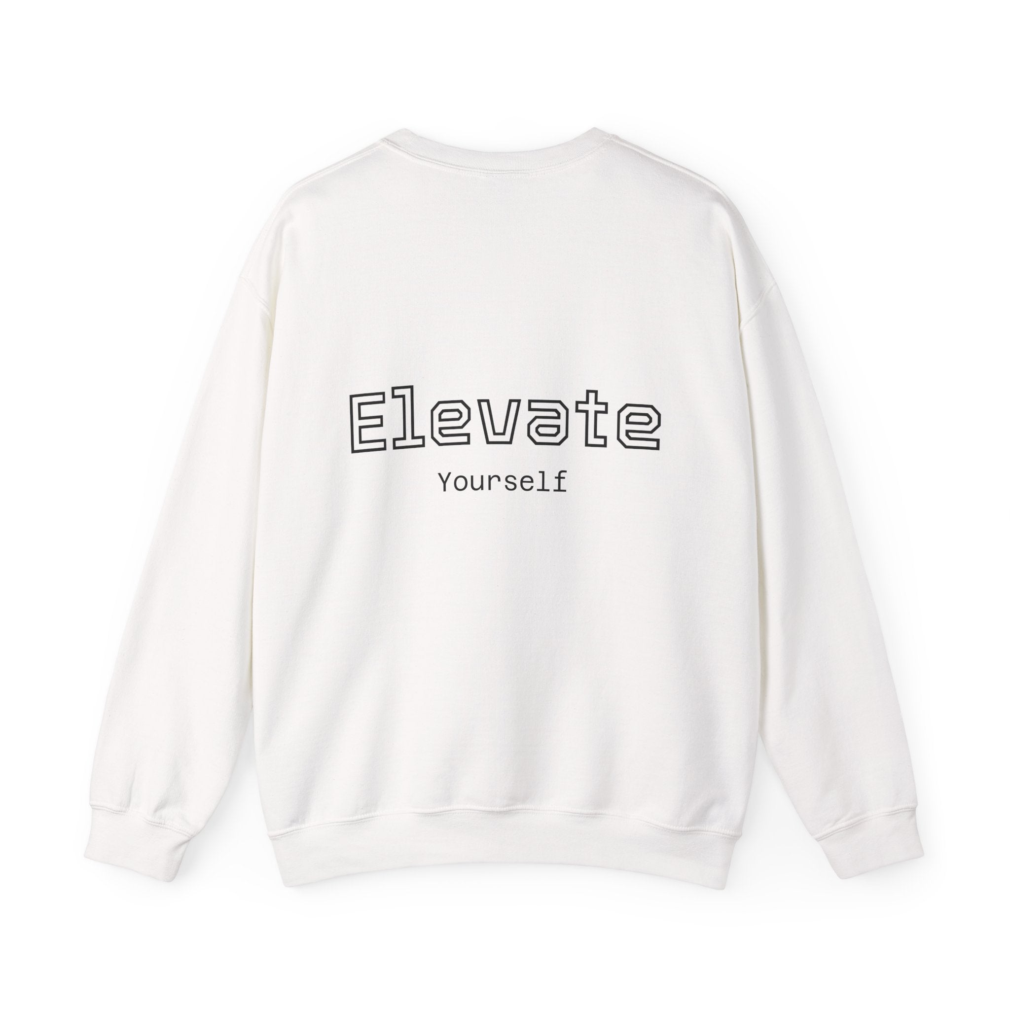 Elevate Yourself Crewneck Sweatshirt — Minimal "Elevate" Graphic Pullover