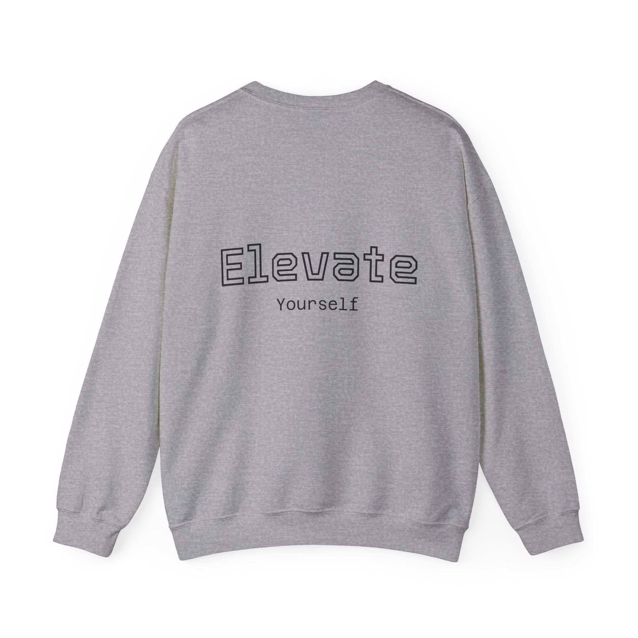 Elevate Yourself Crewneck Sweatshirt — Minimal "Elevate" Graphic Pullover