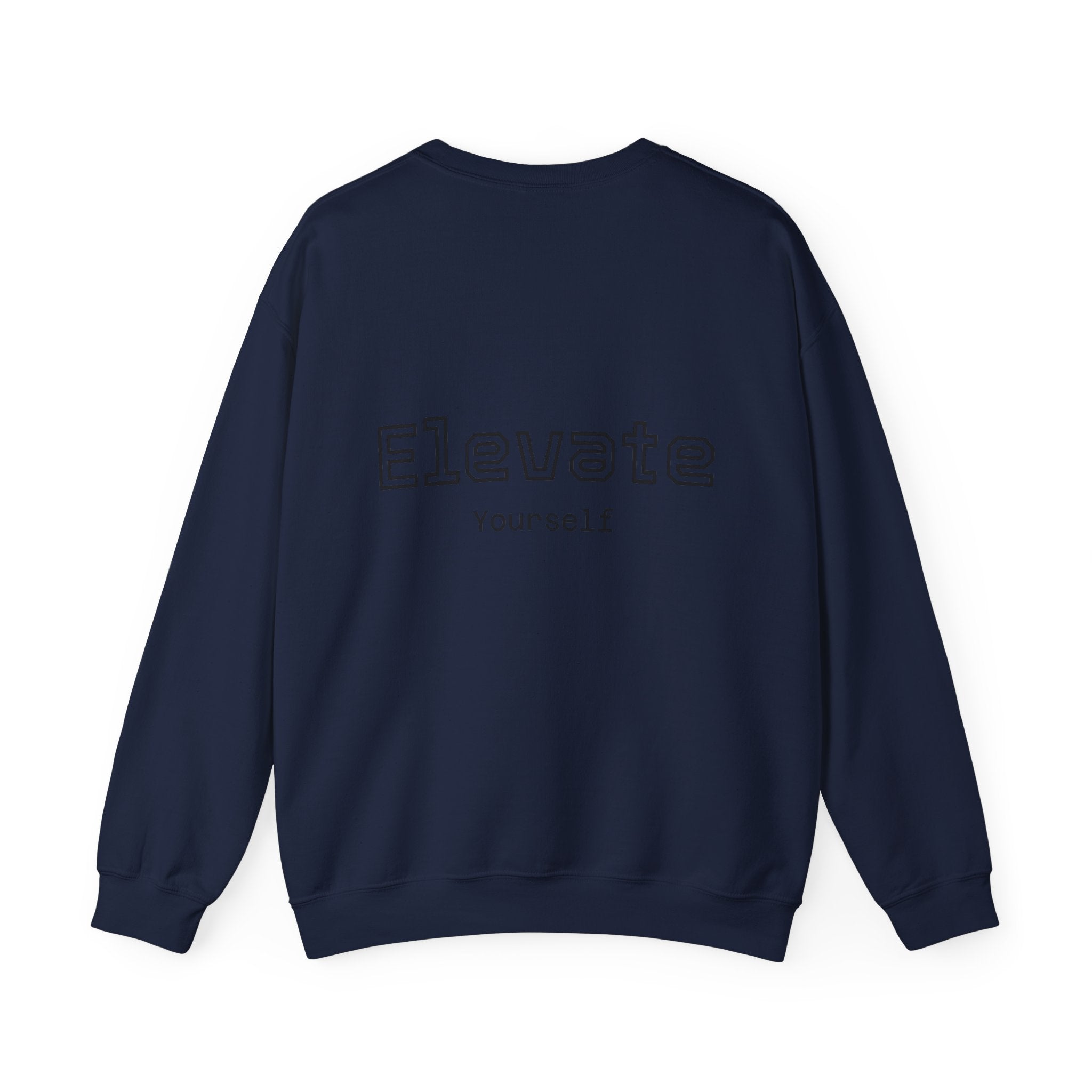 Elevate Yourself Crewneck Sweatshirt — Minimal "Elevate" Graphic Pullover