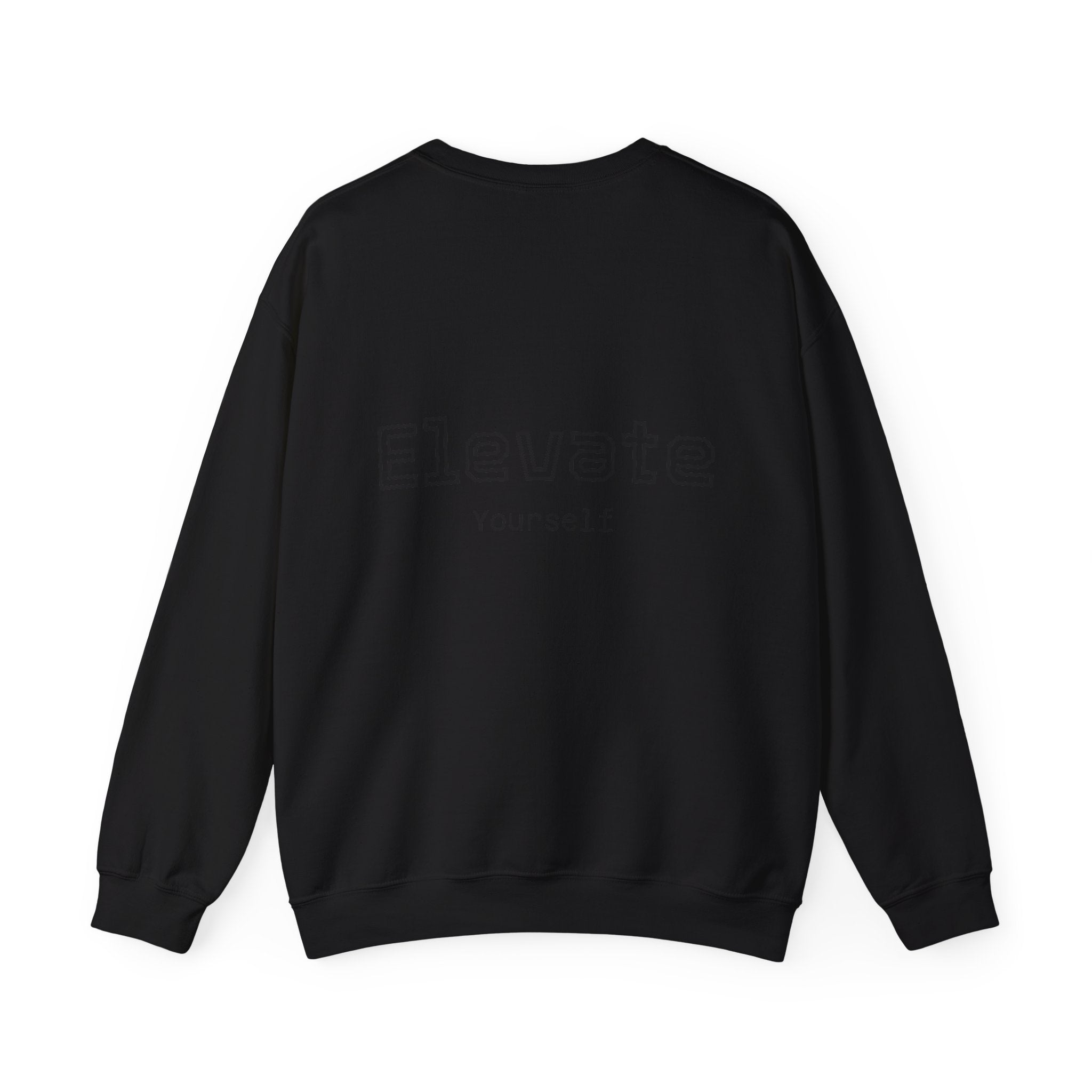 Elevate Yourself Crewneck Sweatshirt — Minimal "Elevate" Graphic Pullover